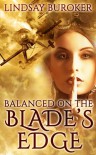 Balanced on the Blade's Edge - Lindsay Buroker