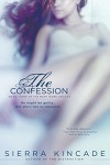 The Confession - Sierra Kincade