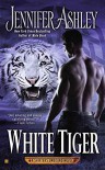 White Tiger -  Jennifer Ashley