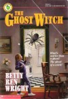 The Ghost Witch - Betty Ren Wright