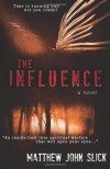 The Influence - Matthew John Slick
