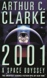 2001: A Space Odyssey  - Arthur C. Clarke