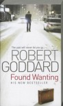 Found Wanting - Robert Goddard