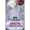 Dziewczyna ze śniegiem we włosach - Ninni Schulman, Chmielewska-Tomczak Ewa