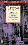 Detection by Gaslight - Douglas G. Greene, Jacques Futrelle, Douglas G. Greene