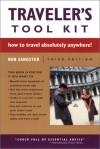 Traveler's Tool Kit: How to Travel Absolutely Anywhere! - Rob Sangster