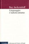 Linguaggio e natura umana - Ray S. Jackendoff, A. Peruzzi