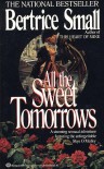 All the Sweet Tomorrows (O'Malley Saga, #2) - Bertrice Small