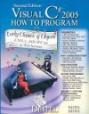 Visual C# 2005 How to Program (How to Program) - Harvey M. Deitel, Paul J. Deitel