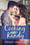 Cooking with Kandy (Will Cook for Love) - Peggy Jaeger