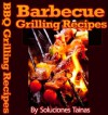 Grilling Recipes - Soluciones Tainas