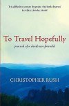 To Travel Hopefully - Christopher Rush