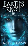 Earth's Knot (The Knot-Breaker Cycle, Book 1): A Fantasy Novella - Katie Deann