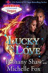 Lucky in Love (Charmed in Vegas Book 3) - Bethany Shaw, Michelle Fox