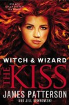 Witch & Wizard: The Kiss - James Patterson,  Howard Roughan 