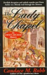 The Lady Chapel: An Owen Archer Mystery - Candace Robb