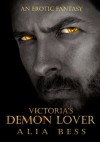 Victoria's Demon Lover - Alia Bess