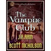 The Vampire Club - J.R. Rain,  Scott Nicholson