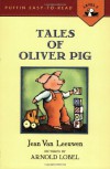 Tales of Oliver Pig: Level 2 (Easy-to-Read, Puffin) - Jean Van Leeuwen