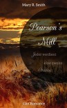 Pearson's Mill: Jeder verdient eine zweite Chance - Mary R. Smith