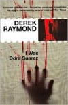 I Was Dora Suarez (Factory Series #4) - Derek Raymond