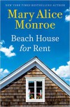 Beach House for Rent (The Beach House) - Mary Alice Monroe