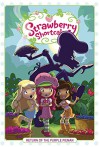Strawberry Shortcake Volume 1: Return of the Purple Pieman - Georgia Ball