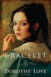 The Bracelet - Dorothy Love