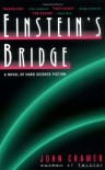 Einstein's Bridge - John Cramer