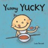 Yummy Yucky - Leslie Patricelli