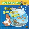 Fish You Were Here - Colleen A.F. Venable, Stephanie Yue