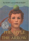 The Apple and the Arrow - Conrad Buff