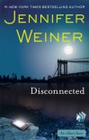 Disconnected - Jennifer Weiner