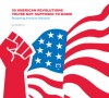 50 American Revolutions You're Not Supposed to Know: Reclaiming American Patriotism - Mickey Z.