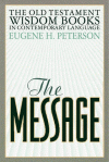 The Message: Old Testament Wisdom Books - Eugene H. Peterson