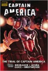 Captain America: The Trial of Captain America - Ed Brubaker,  Daniel Acuña (Illustrator)