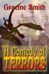 A Comedy of Terrors - Graeme   Smith