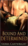 Bound and Determined - Sierra Cartwright