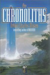 The Chronoliths  - Robert Charles Wilson