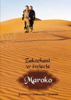 Zakochani w świecie Maroko - Joanna Grzymkowska-Podolak