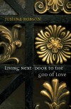 Living Next Door To The God Of Love - Justina Robson