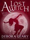A Lost Witch (A Modern Witch Series: Book 7) - Debora Geary