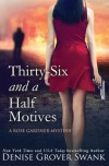 Thirty-Six and a Half Motives: Rose Gardner Mystery #9 (Volume 9) - Denise Grover Swank