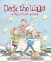 Deck the Walls: A Wacky Christmas Carol - Erin Dealey, Nick Ward