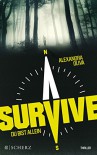 Survive - Du bist allein: Thriller - Alexandra Oliva, Ulrike Wasel, Klaus Timmermann