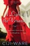 A Light on the Veranda - Ciji Ware