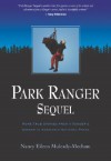 Park Ranger Sequel: More True Stories From a Ranger's Career in America's National Parks - Nancy Eileen Muleady-Mecham