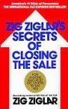 Zig Ziglar's Secrets of Closing the Sale - Zig Ziglar