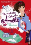 Das verdrehte Leben der Amélie 01. Beste Freundinnen - India Desjardins