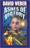 Ashes of Victory (Honor Harrington Series #9) - 